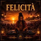 FELICITÀ - Afro House