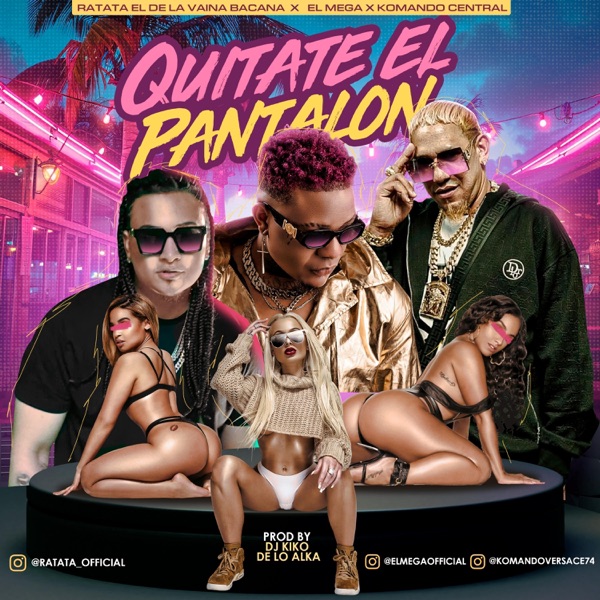 Quítate El Pantalon