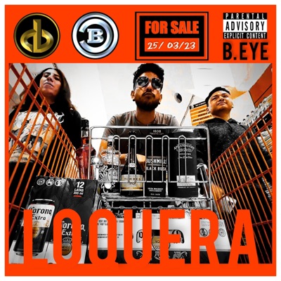 Loquera (feat. B.EyE & Van Van) - Single