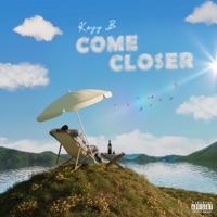 Come Closer - Single - Kayy B
