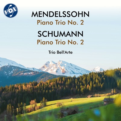 Mendelssohn: Piano Trio No. 2 in C Minor, Op. 66, MWV Q 33 - Schumann: Piano Trio No. 2 in F Major, Op. 80