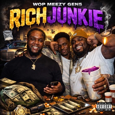 Rich Junkie (feat. Meezy & Gen 5) - Single