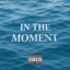 In The Moment - Single