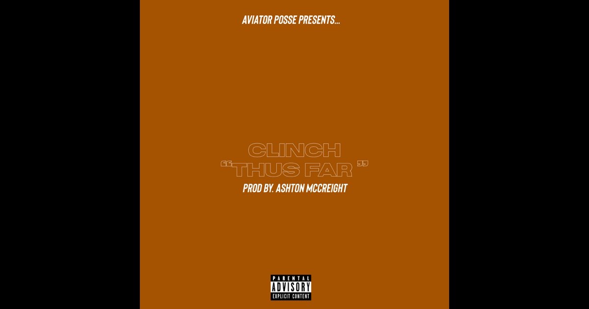 ‎Thus Far - Single - Album by Clinch - Apple Music