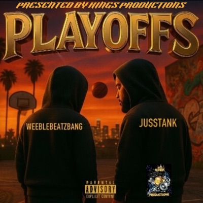 Playoffs (feat. WeebleBeatzBang) - Single