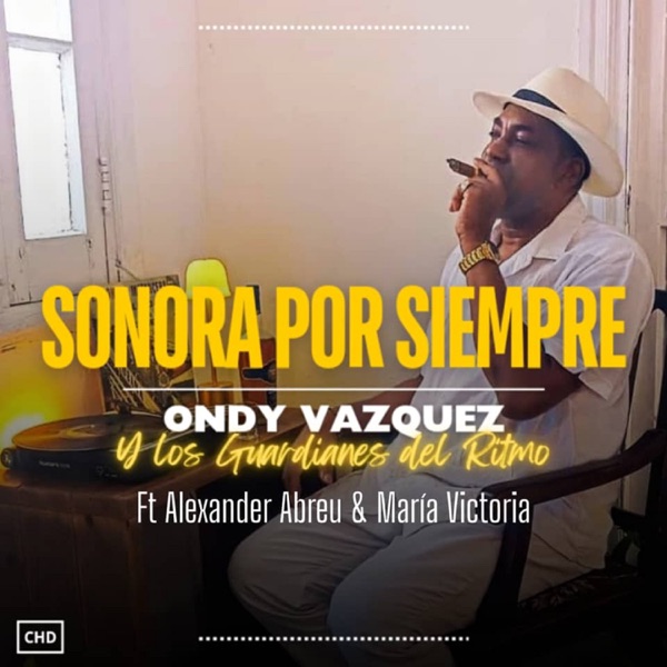 Sonora Por Siempre (feat. María Victoria & Alexander Abreu)