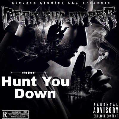 Hunt You Down (feat. Ishue$) - Single
