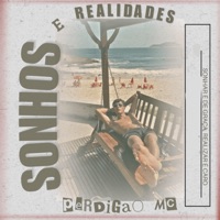 Sonhos e Realidades - EP - Perdigão mc