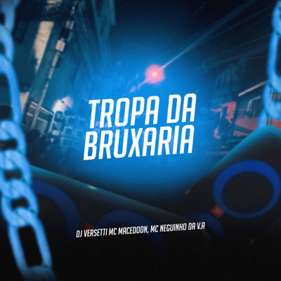Tropa da Bruxaria - Single
