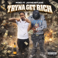 TRYNA GET RICH - Single - Poke