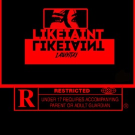LikeIAint LaWootay