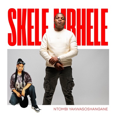 Ntombi yakwasoshangane (feat. Ntsako Shirimani) - Single