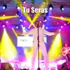TU SERAS