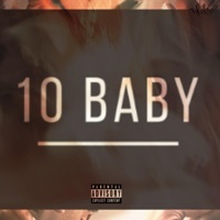 10Baby - Single - GeekedUpChild