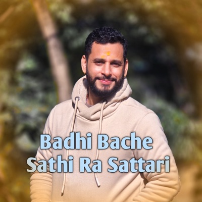 Badhi Bache Sathi Ra Sattari - Single