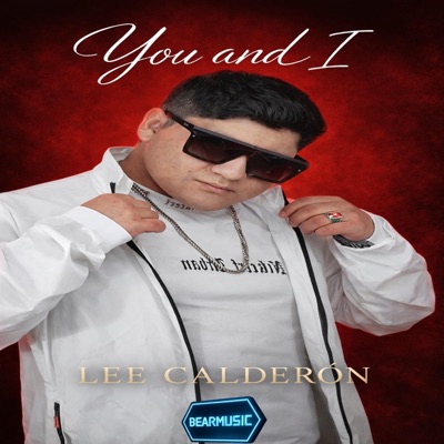 You and I (feat. Lee Calderon) - Single