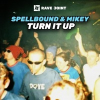 Turn It Up EP - EP - Spellbound & Mikey