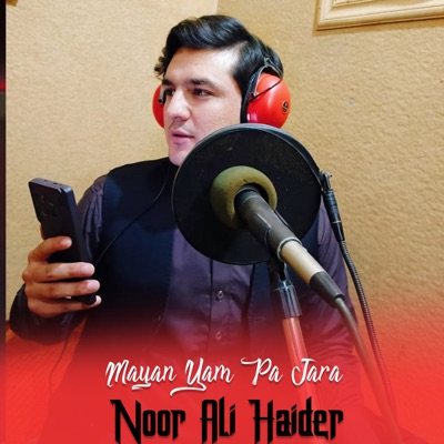 Song - Sal Khabare Da Yar Meena - Noor Ali Haider