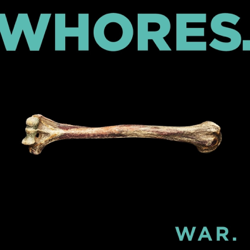 War. - Whores. Cover Art