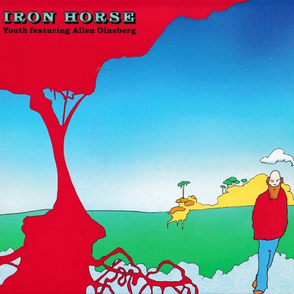 Iron Horse (feat. Allen Ginsberg) [Remixes]