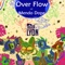 Over Flow (feat. Mendo Dope) - Trevor Lyon lyrics