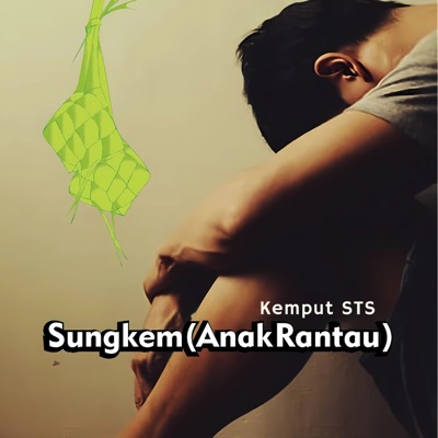 Sungkem (Anak Rantau) - Single