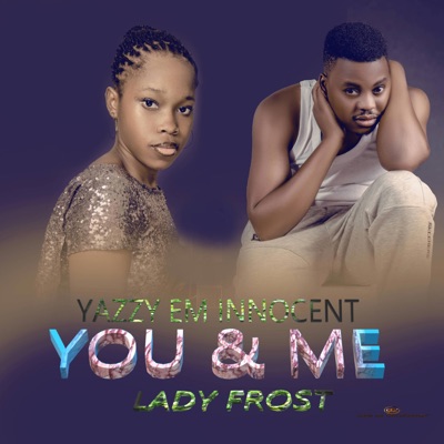 You & Me (feat. Lady Frost) - Single