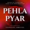 Pehla Pyar (feat. Shirin Patel) artwork