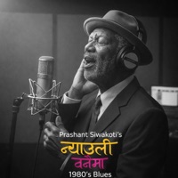 Nyauli Banaima| Blues - Single - Prashant Siwakoti