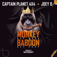 Monkey Dey Work Baboon Dey Chop (feat. Joey B) - Single - Captain Planet 4x4