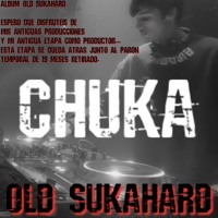 CHUKA (OLD SUKAHARD) (FULL TRACK) - Single - SUKAHARD