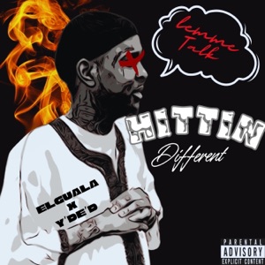 Hittin Different (feat. Y’DE’D)