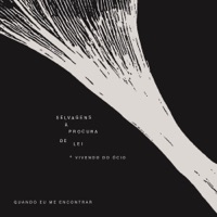 Quando Eu Me Encontrar - Single - Selvagens à Procura de Lei & Vivendo do Ócio
