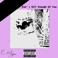 Can't Get Enough Of You - Single - C Major