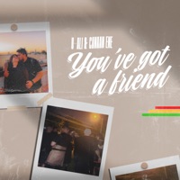 You've Got a Friend - Single - U-ALI & Canaan Ene