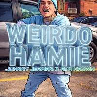 WEIRDO HAMIE (feat. Atm Krown) - Single - Johnny Jermani
