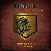 Who You With (feat. Louis Baker)