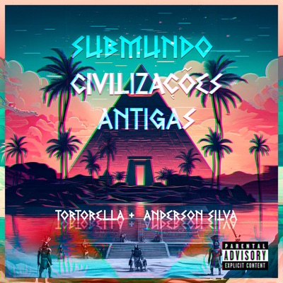 Submundo Civilizaçôes Antigas (feat. MC Juninho da VD) - Single