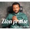 Zion Praise (Live) artwork