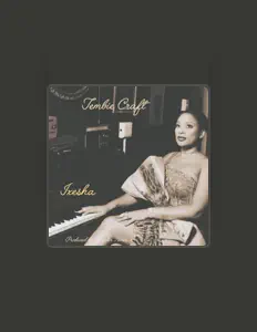 Tembie Craft dinle, müzik videolarını izle, biyografisini oku, tur tarihlerini ve daha fazlasını gör!