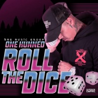 Roll The Dice - Single - One Hunned