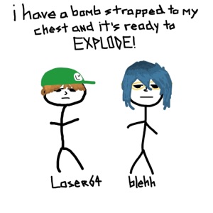 i have a bomb strapped to my chest and it's ready to EXPLODE! (feat. Loser64) - Single