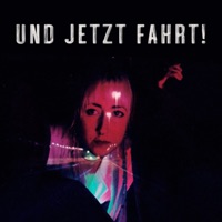 Und jetzt fahrt