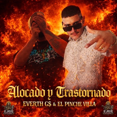 Alocado Y Trastornado (feat. el pinche villa) - Single
