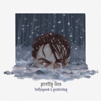 pretty lies (feat. yesterday) - Single - Tothegood