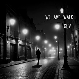 We Are Walk GLV