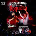 O GUASCA E A ROQUEIRA (DJ Tonetto)