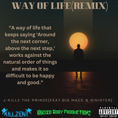 Way of Life (feat. Big MaCC of WBP & SINister) [Remix] - Single