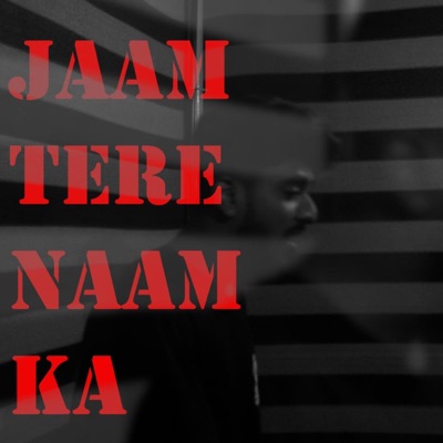 Jaam Tere Naam Ka (feat. Rapsane) - Single