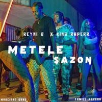 Metele Sazon - Single - Reyni B & King Raperr